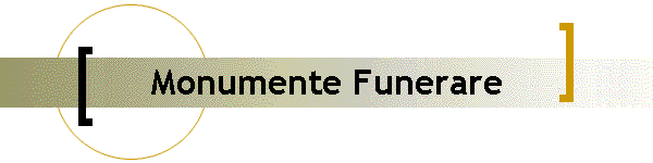 Monumente Funerare